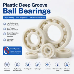 Plastic Deep Groove Ball Bearings Dry Running Non Magnetic